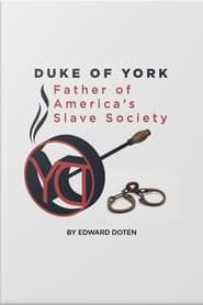 Image Duke of York, Father of America’s Slave Society