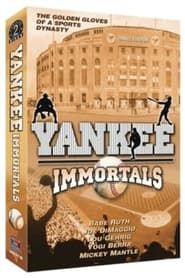 Yankee Immortals series tv