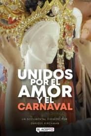 Unidos por el amor y el carnaval series tv