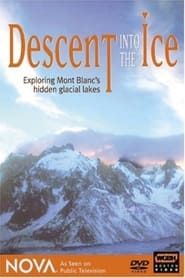 Descent into the Ice - Exploring Mont Blanc's Hidden Glacial Lakes series tv