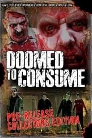 Doomed to Consume (2006)
