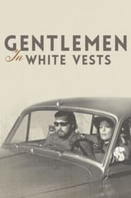 Gentlemen in White Vests series tv