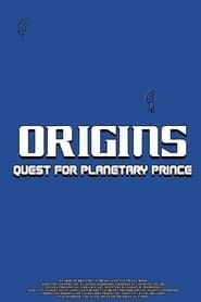 Origins: quest for planetary prince series tv