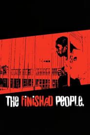 The Finished People (2004)
