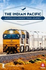 The Indian Pacific: Australia’s Longest Train Journey (2019)