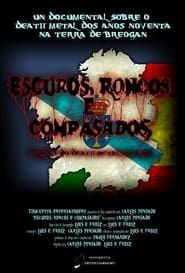 Escuros, Roncos e Compasados 2012 streaming