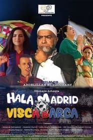 Hala Madrid Visca Barca series tv