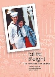 Fall Seven Times, Get Up Eight: The Japanese War Brides series tv