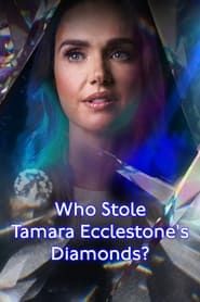 Who Stole Tamara Ecclestone’s Diamonds? series tv