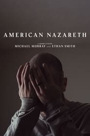 American Nazareth 2022 streaming