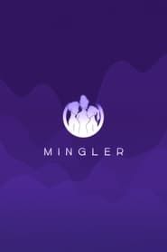 watch Mingler