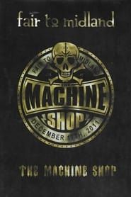 Fair to Midland – Live at The Machine Shop series tv