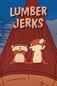 Lumber Jerks series tv
