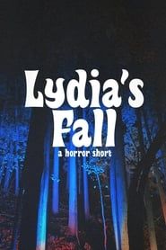 watch Lydia’s Fall