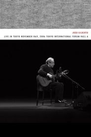 João Gilberto – Live in Tokyo november 8 & 9, 2006 Tokyo International Forum Hall A (2019)