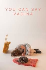 Image You Can Say Vagina