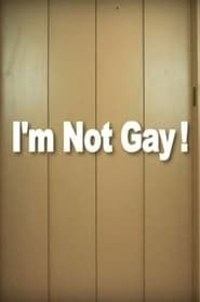 I'm Not Gay! series tv