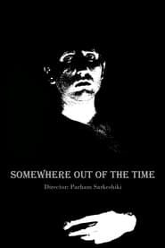 Somewhere out of the time (2014)