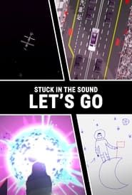 Stuck in the Sound - Let's Go series tv