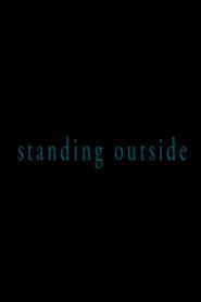 Standing Outside (2010)