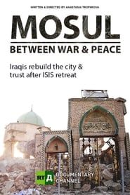 Mosul Between War and Peace series tv