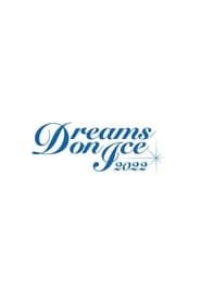 Dreams on Ice 2022 series tv