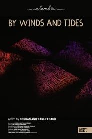 By Winds and Tides 2022 streaming
