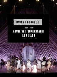 MTV Unplugged Presents: Love Live! Superstar!! Liella! series tv