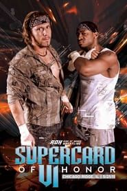 ROH: Supercard of Honor VI series tv