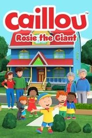 Caillou: Rosie the Giant series tv