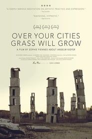 Over Your Cities Grass Will Grow (2011)