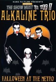 Alkaline Trio: Halloween at the Metro-hd