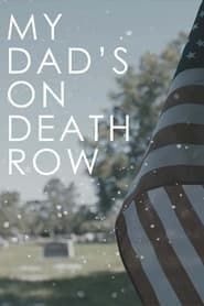 My Dad's on Death Row series tv