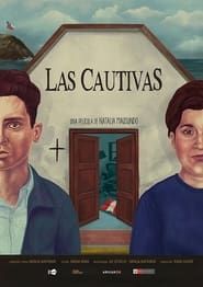 watch Las Cautivas