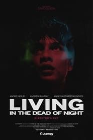 Living in the Dead of Night series tv