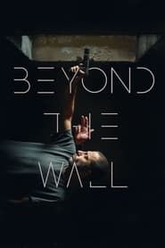 Beyond The Wall series tv