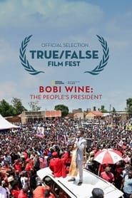 Bobi Wine: The People's President series tv