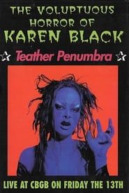 watch The Voluptuous Horror Of Karen Black: Teather Penumbra