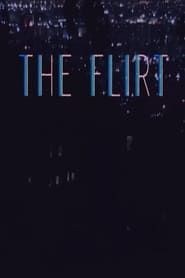 The Flirt (2017)