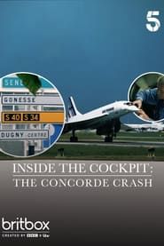 Inside the Cockpit: The Concorde Crash (2019)
