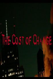 The Cost of Change 2017 streaming
