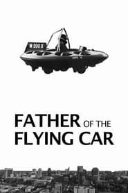 Father of the Flying Car (2022)