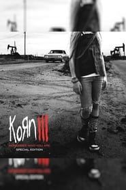 Korn III: Remember Who You Are series tv