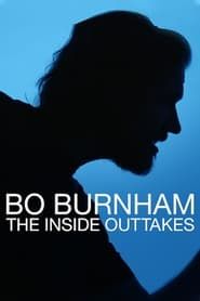 Bo Burnham: The Inside Outtakes 2022 streaming