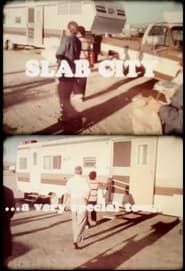 Slab City ... A Very Special Place (1982)