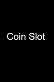 Coin Slot series tv