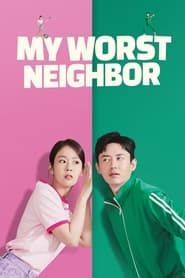 My Worst Neighbor series tv