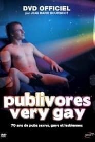 Publivores Very Gay: 70 ans de pubs sexys, gays et lesbiennes series tv