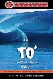 TO' Day of Days: Laird Hamilton & Friends Epic Trip to Tahiti (2001)