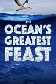 The Ocean’s Greatest Feast 